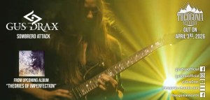 Η THEOGONIA RECORDS παρουσιάζει το νέο video &amp; single του GUS DRAX «Sombrero Attack»